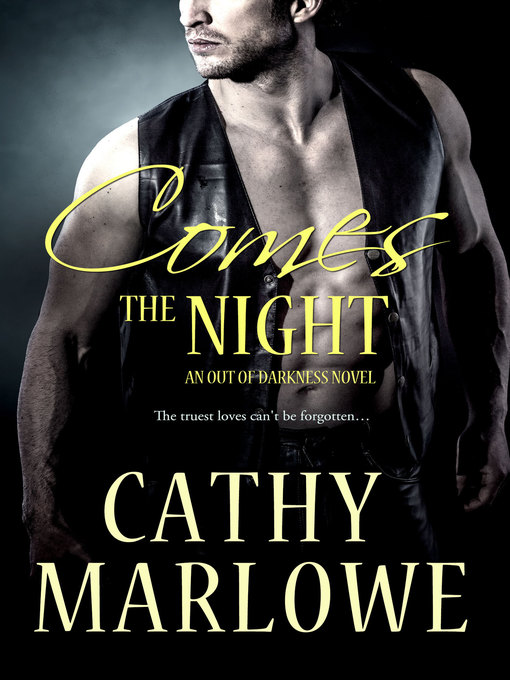 Title details for Comes the Night by Cathy Marlowe - Wait list